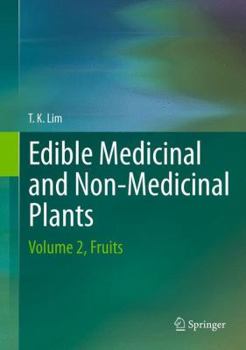 Hardcover Edible Medicinal and Non-Medicinal Plants: Volume 2, Fruits Book