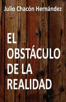 Paperback El obstáculo de la realidad [Spanish] Book