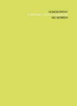 Homoeopathy: A Rational Choice in Medicine