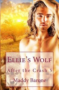 Paperback Ellie's Wolf: After the Crash 5 Book