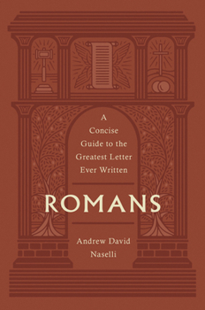 Hardcover Romans: A Concise Guide to the Greatest Letter Ever Written Book