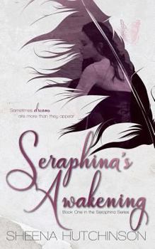 The Awakening - Book #1 of the Seraphina