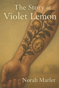 Paperback The Story of Violet Lemon Book