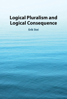 Paperback Logical Pluralism and Logical Consequence Book