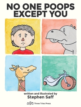 Hardcover No One Poops Except You: And Everybody Thinks It's Gross. Everyone. Book