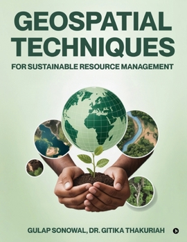 Paperback Geospatial Techniques for Sustainable Resource Management Book