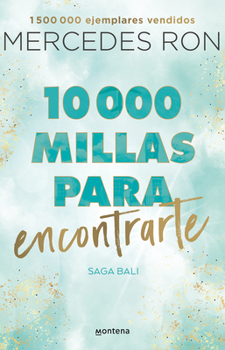 Paperback 10,000 Millas Para Encontrarte / 10,000 Miles to Find You [Spanish] Book