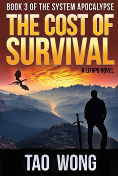 The Cost of Survival - Book #3 of the System Apocalypse