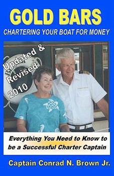 Paperback Gold Bars: Chartering Your Boat For Money Book