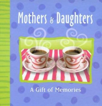 Hardcover Mothers & Daughters: A Record Book about Us Book