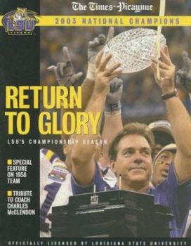 Paperback Return to Glory: LSU's Championship Season: 2003 national champions Book