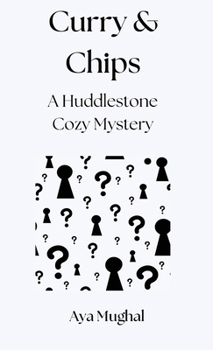 Hardcover Curry & Chips: A Huddlestone Cozy Mystery Book