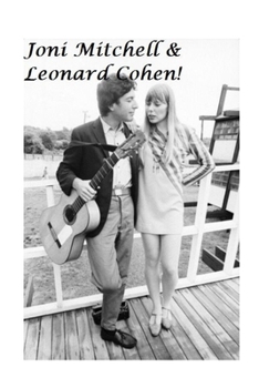 Paperback Leonard Cohen & Joni Mitchell: The Untold Story Book