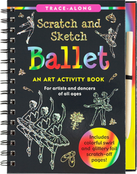 Spiral-bound Scratch & Sketch Ballet (Trace Along) Book