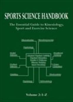Paperback Sports Science Handbook: Volume 2: The Essential Guide to Kinesiology, Sport and Exercise Science Book