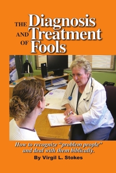 Paperback The Diagnosis and Treatment of Fools Book