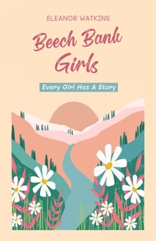 Paperback Beech Bank Girls, Every Girl Has a Story Book