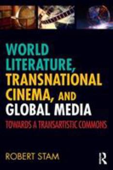Paperback World Literature, Transnational Cinema, and Global Media: Towards a Transartistic Commons Book