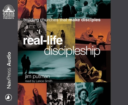 Audio CD Real-Life Discipleship: Building Churches That Make Disciples Book