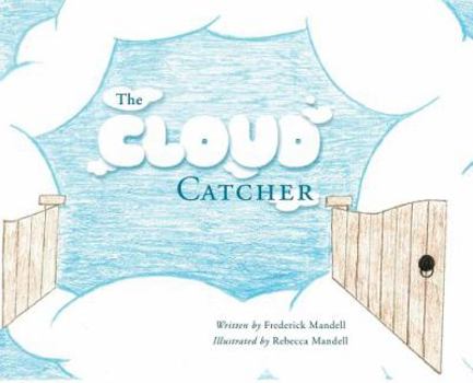 Hardcover The Cloud Catcher Book