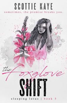 The Foxglove Shift - Book #5 of the Sleeping Lotus