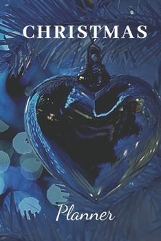 Christmas Planner: Organizer , Calendar , Schedule, New Year Agenda, Notebook,(110 Pages, Lined , 6 x 9)