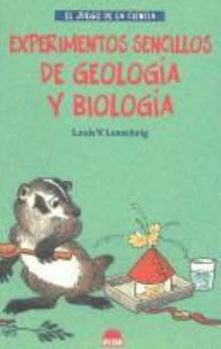 Paperback Experimentos sencillos de geologia y biologia / Simple Experiments in Geology and Biology (El Juego De LA Ciencia, 4) (Spanish Edition) [Spanish] Book