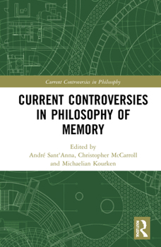 Hardcover Current Controversies in Philosophy of Memory Book