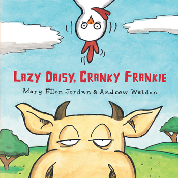 Hardcover Lazy Daisy, Cranky Frankie: Bedtime on the Farm Book