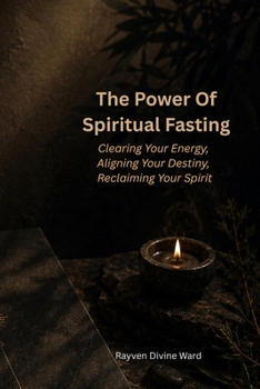 The Power Of Spiritual Fasting (Spirituality 101)