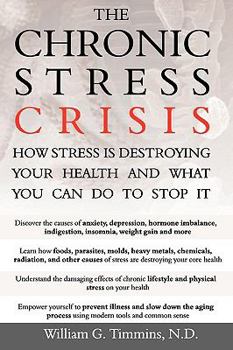 The Chronic Stress Crisis: How Stress Is Destroying Your Health And What You Can Do To Stop It