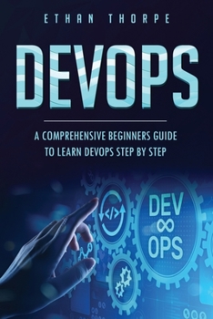 Paperback Devops: A Comprehensive Beginners Guide to Learn Devops Step by Step Book