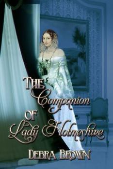 Paperback The Companion of Lady Holmeshire Book