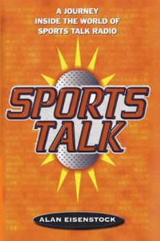 Paperback Sports Talk: A Journey Inside the World of Sports Talk Radio Book