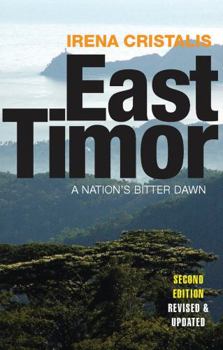 Paperback East Timor: A Nation's Bitter Dawn Book