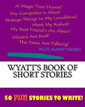 Paperback Wyatt's Book Of Short Stories Book