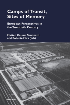 Paperback Camps of Transit, Sites of Memory: European Perspectives in the Twentieth Century Book