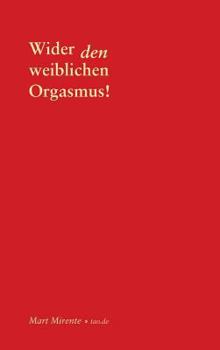 Hardcover Wider Den Weiblichen Orgasmus [German] Book