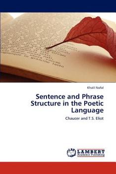 Paperback Sentence and Phrase Structure in the Poetic Language Book