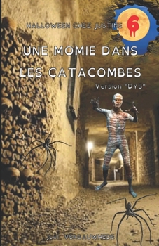 Paperback Une momie dans les catacombes - Version DYS [French] Book