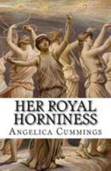 Paperback Her Royal Horniness (Complete Series) Book