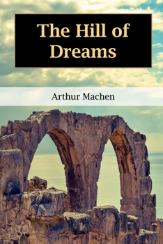 Paperback The Hill of Dreams Book