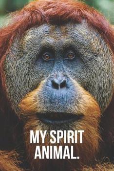 Paperback My Spirit Animal: Orangutan Journal Book