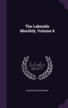 Hardcover The Lakeside Monthly, Volume 8 Book