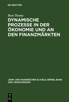 Hardcover Dynamische Prozesse in der Ökonomie und an den Finanzmärkten [German] Book