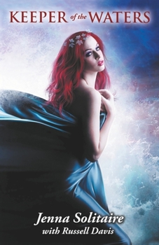 Keeper of the Waters (Daughter of Destiny, Book 2) - Book #2 of the Daughter of Destiny