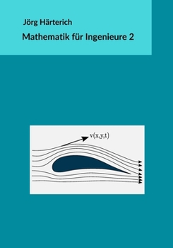 Paperback Mathematik für Ingenieure 2: Mehrdimensionale Differential- und Integralrechnung [German] Book
