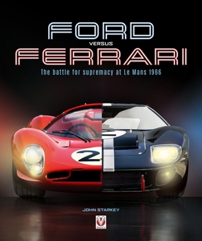 Paperback Ford Versus Ferrari: The Battle for Supremacy at Le Mans 1966 Book