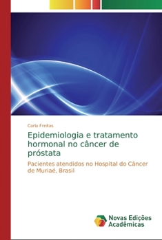 Paperback Epidemiologia e tratamento hormonal no câncer de próstata [Portuguese] Book