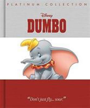 Hardcover Disney Classics - Dumbo: The Story of Dumbo (Platinum Collection Disney) Book